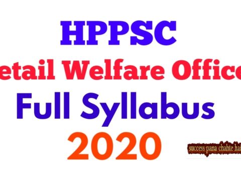 HPPSC Syllabus for the post of Tehsil Welfare Officer in the Department of Social Justice & Empowerment, H.P.
