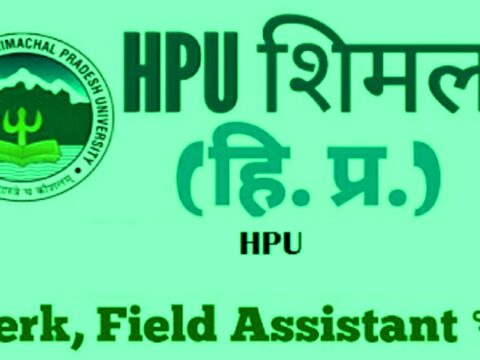 HPU Shimla Recruitment 2020 Clerk, Field Assistant Posts