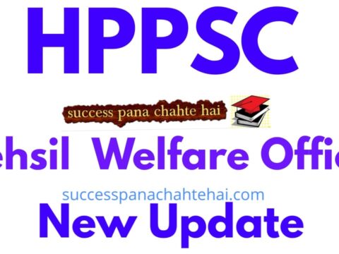 HPPSC Notification Regarding Screening Test for the Post of Tehsil Welfare Officer