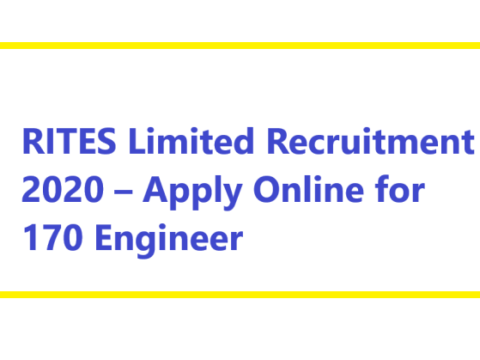 RITES Limited Recruitment 2020 – Apply Online for 170 Engineer