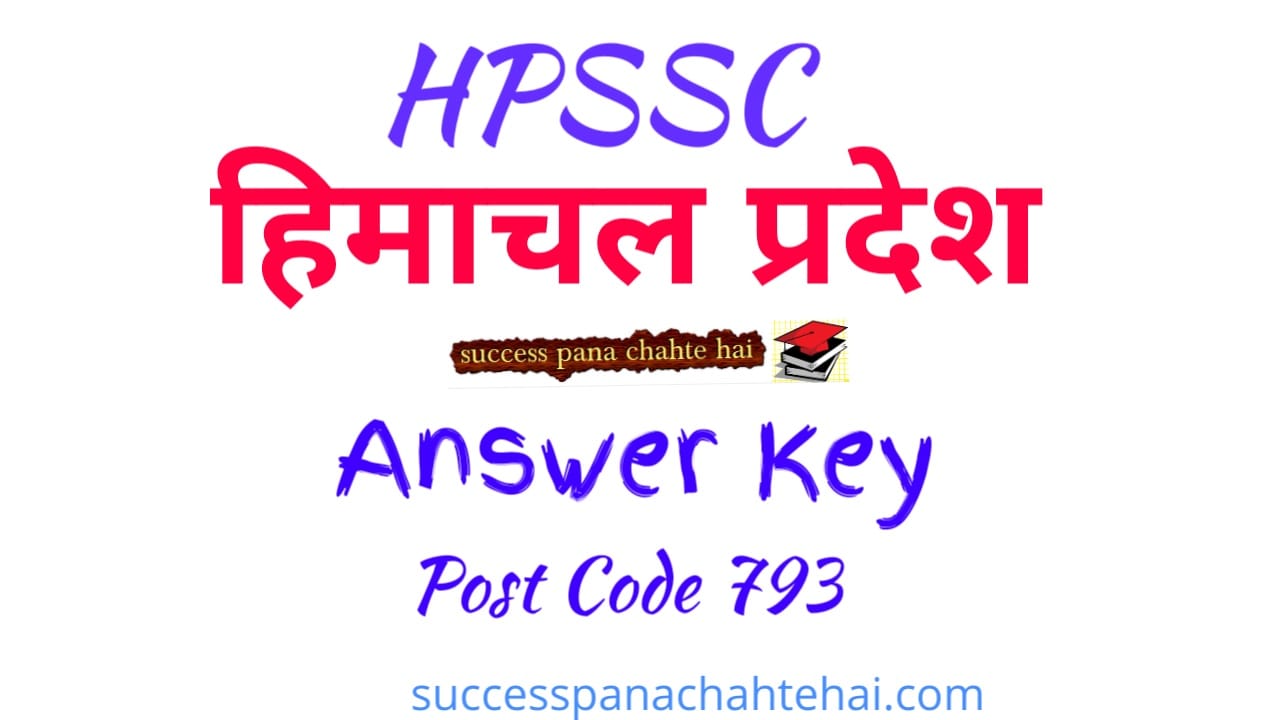 HPSSC Post Code 793 Answer key
