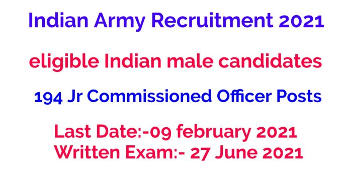 Indian Army Recruitment 2021 – 194 Jr Commissioned Officer Posts
