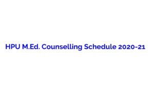 HPU M.Ed. Counselling Schedule 2020-21