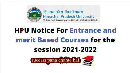 HPU Notice For Entrance and merit Based Courses for the session 2021-2022
