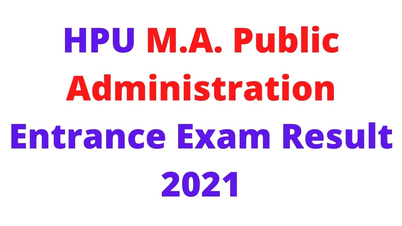 HPU M.A. Public Administration Entrance Exam Result 2021