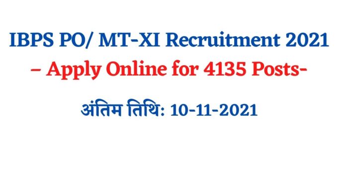 IBPS PO MT-XI Recruitment 2021