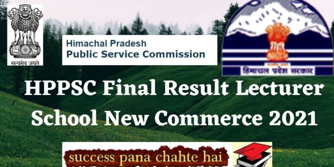 HPPSC Final Result Lecturer School New Commerce 2021