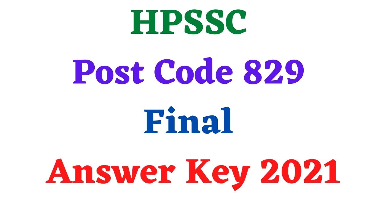 HPSSC Post Code 829 Final Answer Key 2021
