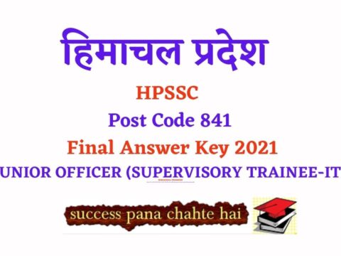 HPSSC Post Code 841 Final Answer Key 2021