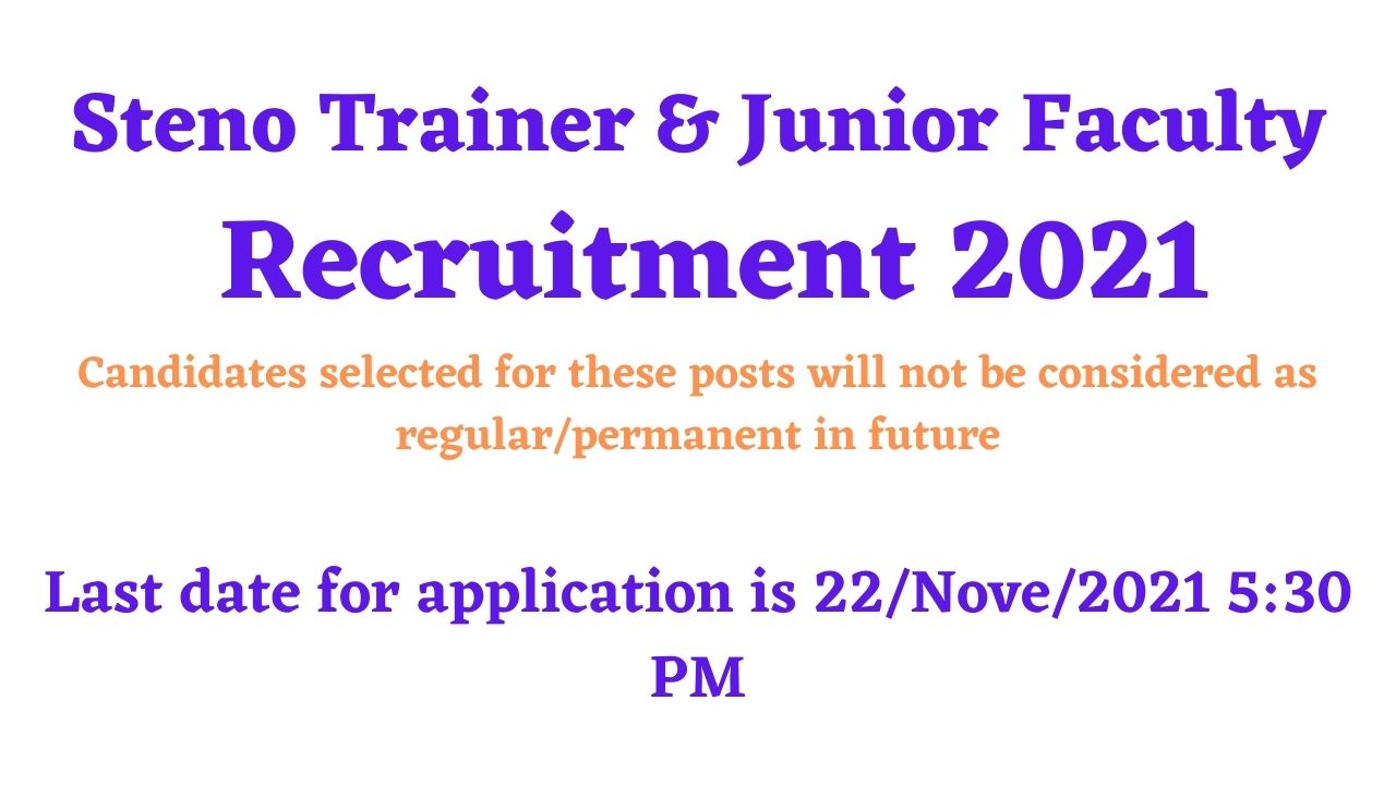 Steno Trainer & Junior Faculty Recruitment 2021