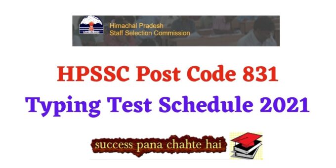 HPSSC Post Code 831 Typing Test Schedule 2021