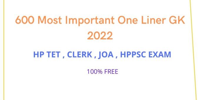 600 Most Important One Liner GK 2022