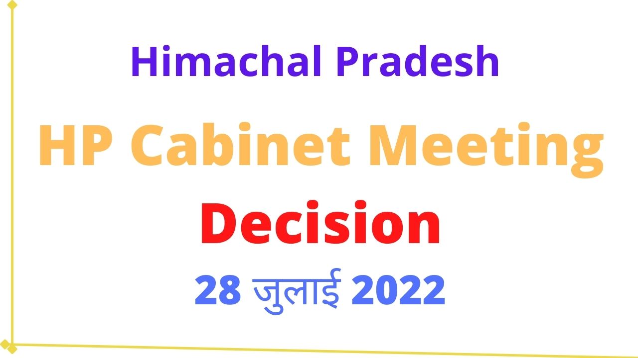 HP Cabinet Meeting Decision 28 July 2022