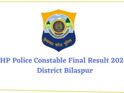HP Police Constable Final Result 2022 District Bilaspur