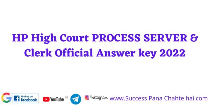 HP High Court PROCESS SERVER & Clerk Official Answer key 2022