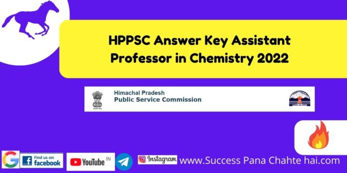 HPPSC Answer Key Assistant Professor in Chemistry 2022