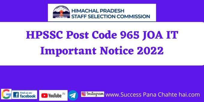HPSSC Post Code 965 JOA IT Important Notice 2022
