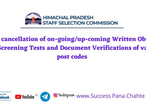 HPSSC cancellation of on-goingup-coming Written Objective Type Screening Tests and Document Verifications of various post codes