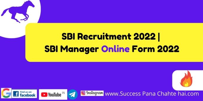 SBI Recruitment 2022 SBI Manager Online Form 2022