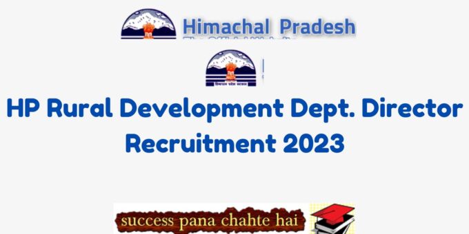 HP Rural Development Dept. Director Recruitment 2023