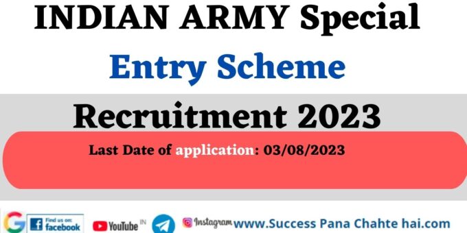 INDIAN ARMY Special Entry Scheme Recruitment 2023