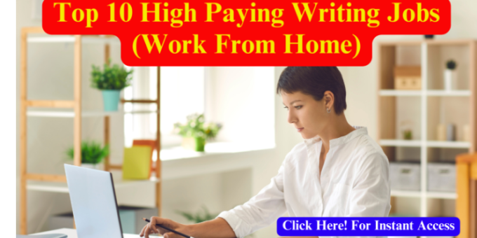 Top 10 High Paying Writing Jobs (Work From Home)