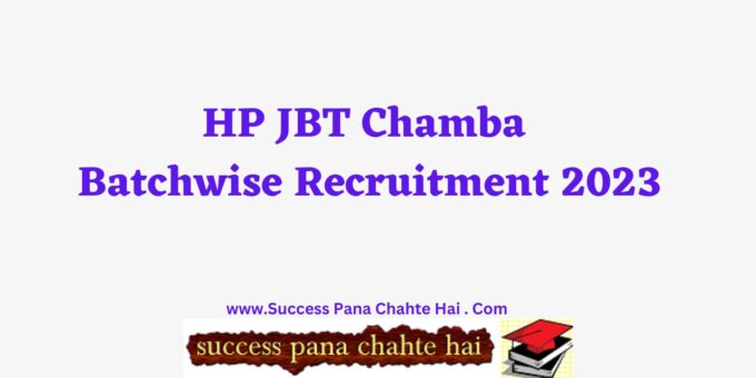 HP JBT Chamba Batchwise Recruitment 2023