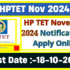 HP TET November 2024 Notification & Apply Online