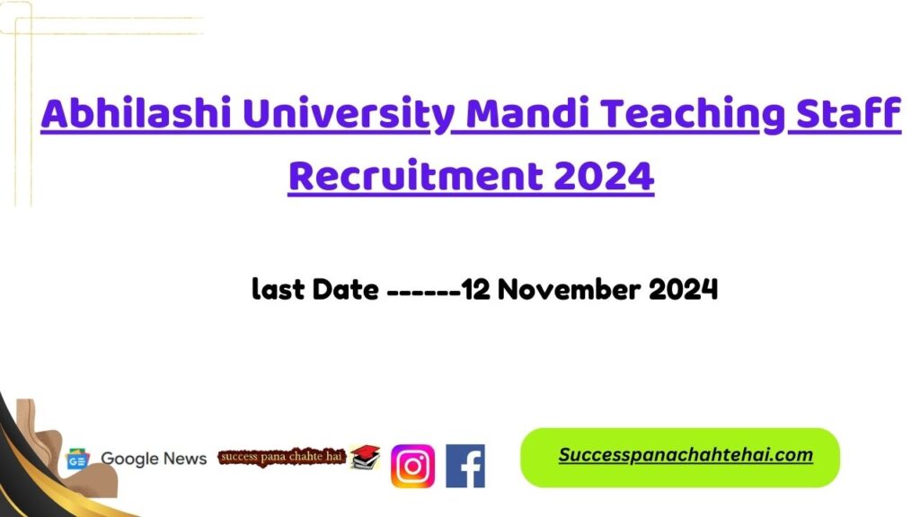 Abhilashi University Mandi Teaching Staff Recruitment 2024