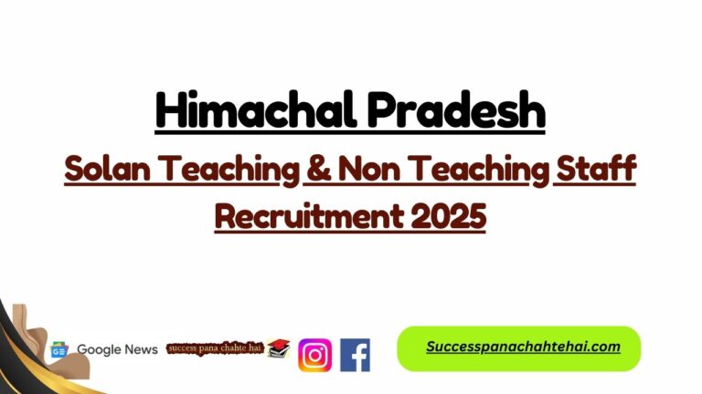Solan Teaching & Non Teaching Staff Recruitment 2025