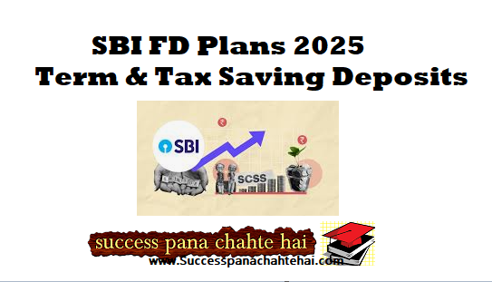 SBI Fixed Deposit Schemes