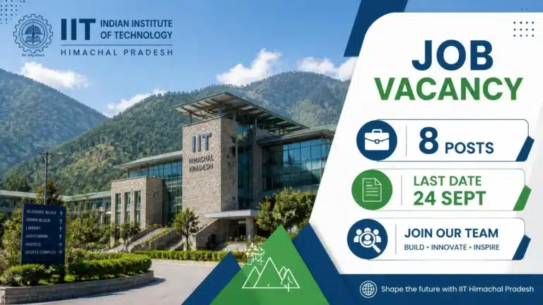 🏔️ IIT Mandi Non-Teaching Vacancy 2026: आईआईटी मंडी में नॉन-टीचिंग पदों पर बंपर सरकारी नौकरी, जल्दी करें आवेदन